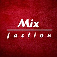 Mix faction