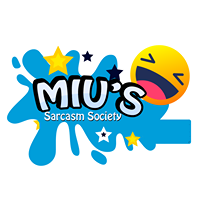 MIU&#039;S Sarcasm Society