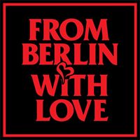 From Berlin with Love