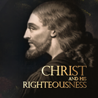 Christ and His Righteousness - 1888 Message