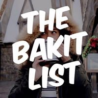 The Bakit List