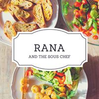 Rana &amp; The Sous Chef