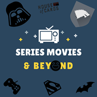 Series Movies &amp; Beyond