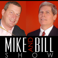 The Mike &amp; Bill Show