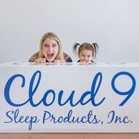 Cloud 9 Sleep Products, Inc